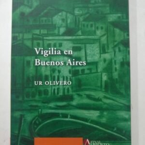 Vigilia En Buenos Aires – Ur Olivero