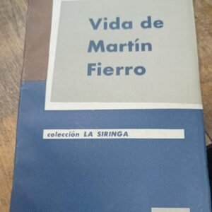 Vida De Martin Fierro