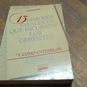 13 Errores Fatales En Que Incurren Los Gerentes – Brown