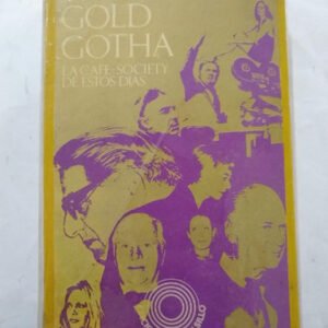 Gold Gotha, La Cafe Society De Estos Tiempos – Vilallonga