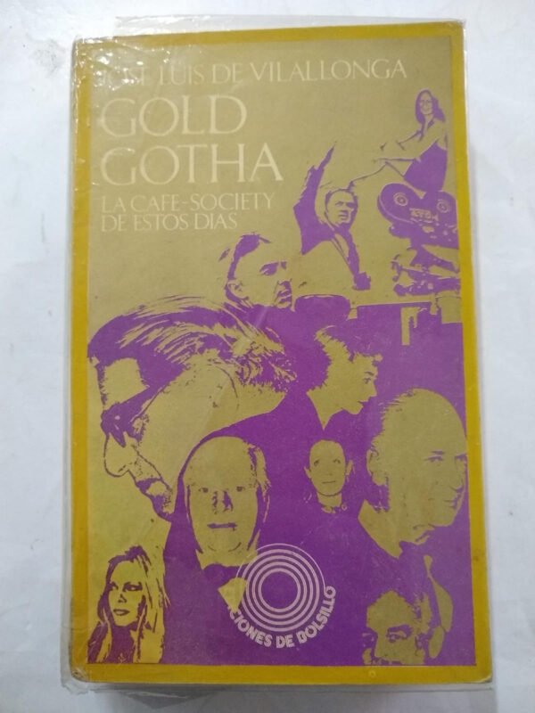 Gold Gotha, La Cafe Society De Estos Tiempos - Vilallonga