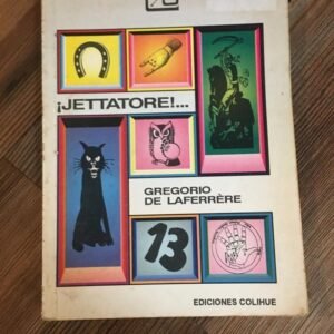 ¡jettarore!… – Gregorio De La Ferrere
