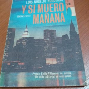 Y Si Muero Mañana – Luis Nogueras Y Si Muero Mañana – Luis Nogueras