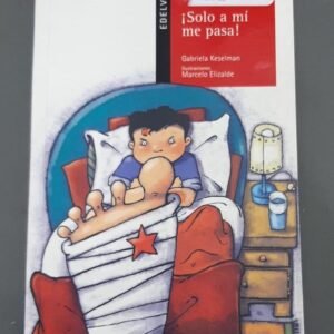 ¡solo A Mí Me Pasa! – Gabriela Keselman