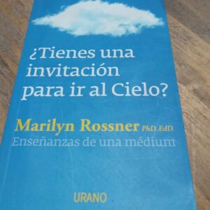 ¿tienes Una Invitación Para Ir Al Cielo? – Marilyn Rossner ¿tienes Una Invitación Para Ir Al Cielo? – Marilyn Rossner