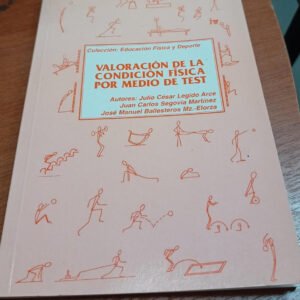 Valoración De La Condición Física Por Medio De Test Valoración De La Condición Física Por Medio De Test