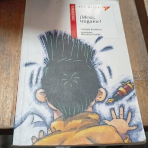 ¡mesa Trágame! -gabriela Keselman