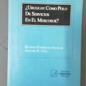 ¿uruguay Como Polo De Servicios En El Mercosur?