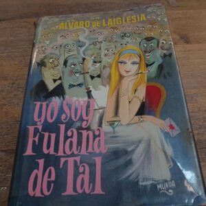 Yo Soy Fulana De Tal – Alvaro De Laiglesia