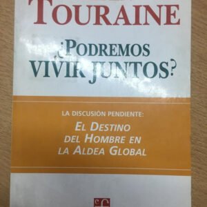 ¿prodemos Vivir Juntos? – Alain Touraine