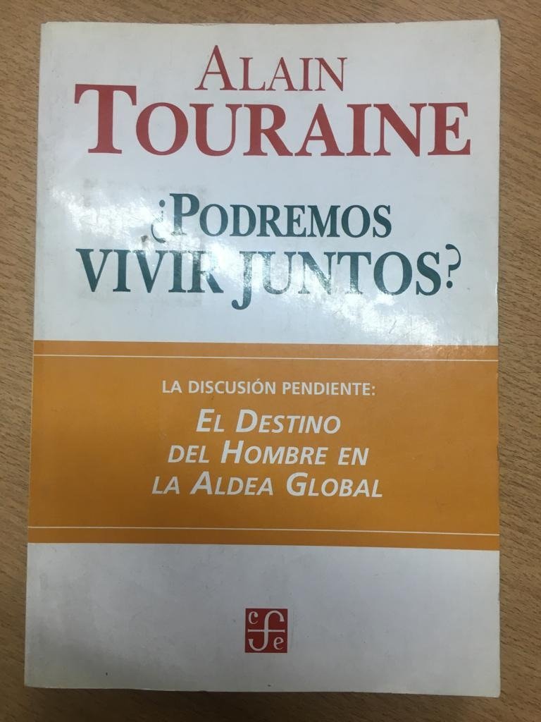 ¿prodemos Vivir Juntos? - Alain Touraine
