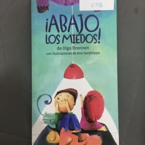 ¡abajo Los Miedos! – Olga Drennen ¡abajo Los Miedos! – Olga Drennen