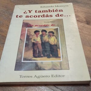 ¿ Y También Te Acordás De… – Eduardo Moreyra ¿ Y También Te Acordás De… – Eduardo Moreyra