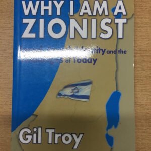 Why I Am A Zionist – Gil Troy
