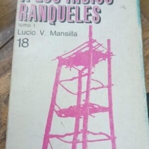 Una Excursión A Los Indios Ranqueles