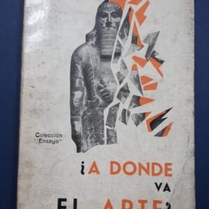 ¿ A Donde Va El Arte? – Francisco Gil Tovar