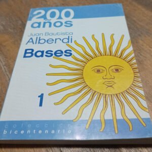 200 Años Juan Bautista Alberdi – Bases