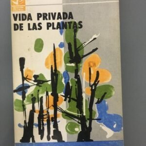 Vida Privada De Las Plantas – Elio Baldacci