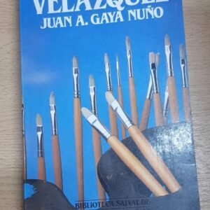 Velazquez – Juan A. Gaya Nuño Velazquez – Juan A. Gaya Nuño