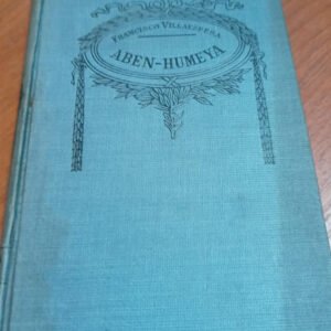 Aben – Humeya – Francisco Villaespesa