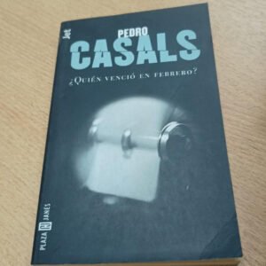 ¿quién Venció En Febrero? – Pedro Casals ¿quién Venció En Febrero? – Pedro Casals