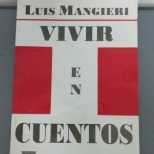Vivir En Cuentos – Luis Mangieri
