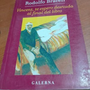 Vincent, Te Espero Desnuda Al Final Del Libro – Braceli