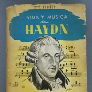 Vida Y Musica De Haydn J. C. Hadden