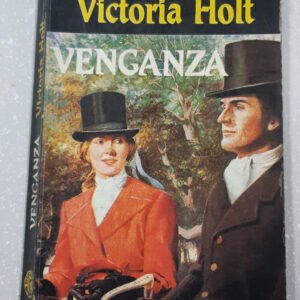 Venganza – Victoria Holt Venganza – Victoria Holt