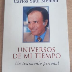 Universos De Mi Tiempo – Menem