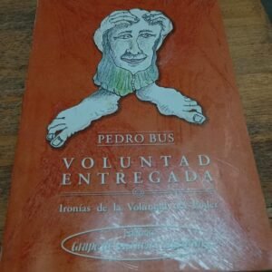 Voluntad Entregada – Pedro Bus