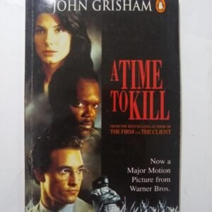 A Time To Kill – John Grisham