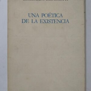 Una Poetica Existente – Romualdo Brughetti