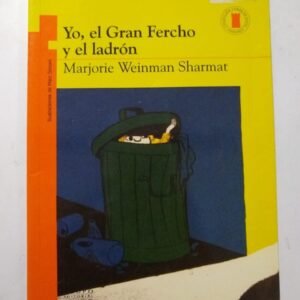 Yo, El Gran Fercho Y El Ladron – Marjorie Weinman Sharmat
