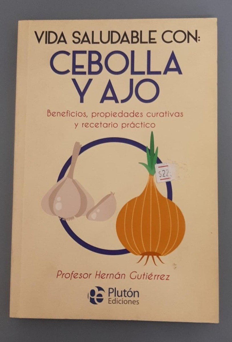 Vida Saludable Con: Cebolla Y Ajo - Hernan Gutiérrez