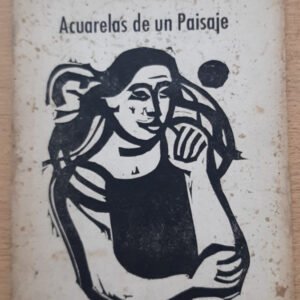 Acuarelas De Un Paisaje – Rodolfo Duarte Troche