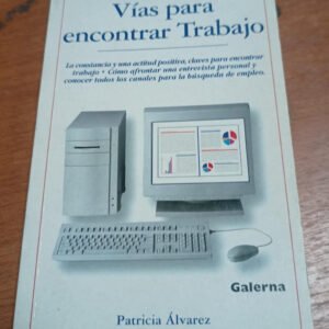 Vías Para Encontrar Trabajo – Patricia Álvarez