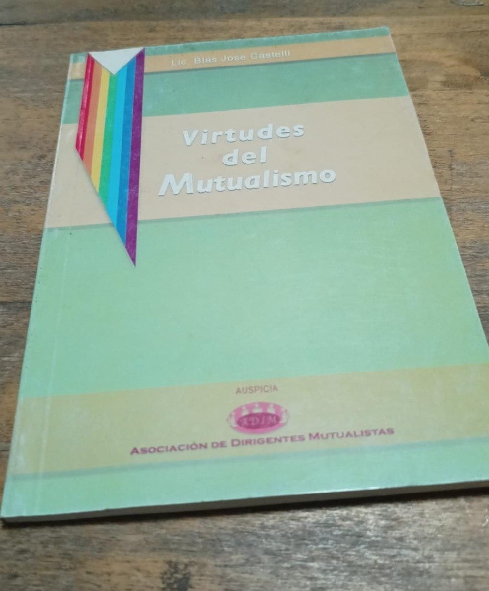 Virtudes Del Mutualismo- Blas Jose Castelli