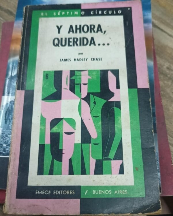Y Ahora, Querida...