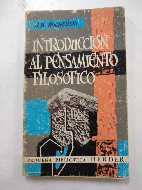Introduccion Al Pensamiento Filosofico - J M Bochenski