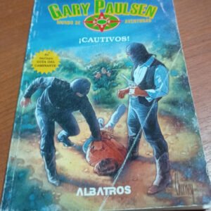 ¡cautivos! – Gary Paulsen ¡cautivos! – Gary Paulsen